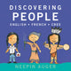 Book cover of: Discovering People: English * French * Cree. By: Neepin Auger