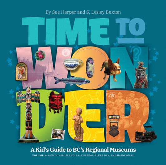 Book cover of: Time to Wonder  Volume 2. By: S. Lesley Buxton