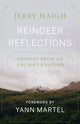 Book cover of: Reindeer Reflections. By: Jerry Haigh