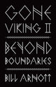 Book cover of: Gone Viking II. By: Bill Arnott