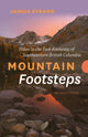 Book cover of: Mountain Footsteps Hikes in the East Kootenay of Southeastern British Columbia  4th Edition, Updated