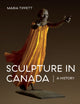 Book cover of: Sculpture in Canada. By: Maria Tippett