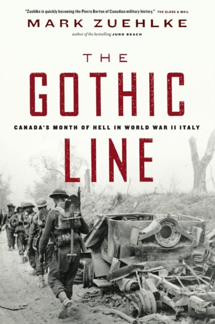 Book cover of: Gothic Line: Canada's Month of Hell in World War II Italy. By: Mark Zuehlke