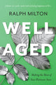 Book cover of: Well Aged. By: Ralph Milton