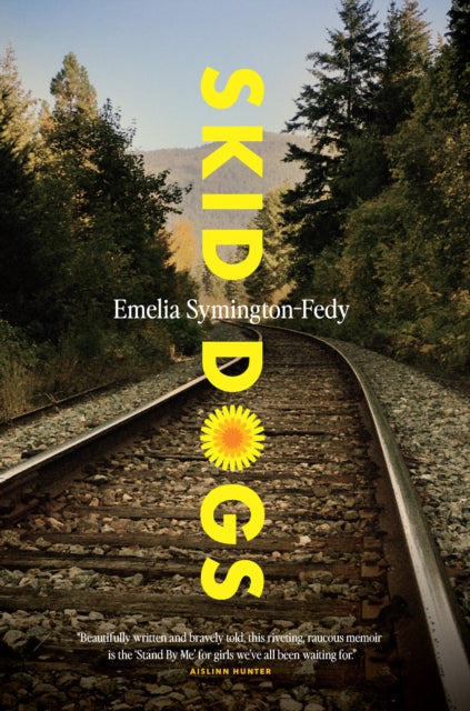 Book cover of: Skid Dogs. By: Emelia Symington-Fedy