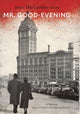 Book cover of: Mr. Good-Evening. By: John MacLachlan Gray