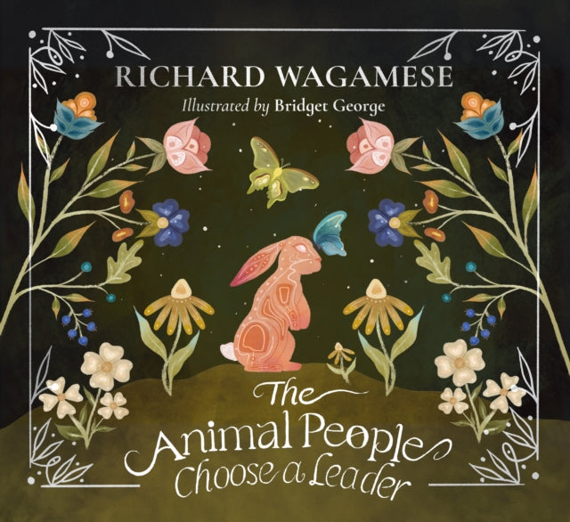 Book cover of: Animal People Choose a Leader. By: Richard Wagamese