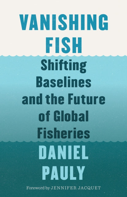Book cover of: Vanishing Fish. By: Daniel Pauly