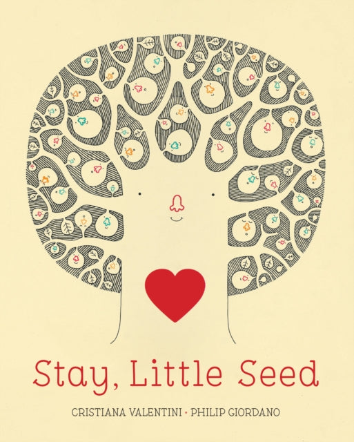 Book cover of: Stay, Little Seed. By: Cristiana Valentini