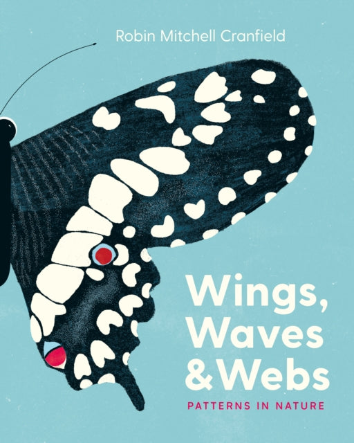 Book cover of: Wings, Waves, and Webs. By: Robin Mitchell Cranfield