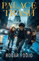 Book cover of: Palace Trash. By: Roger Fodjo