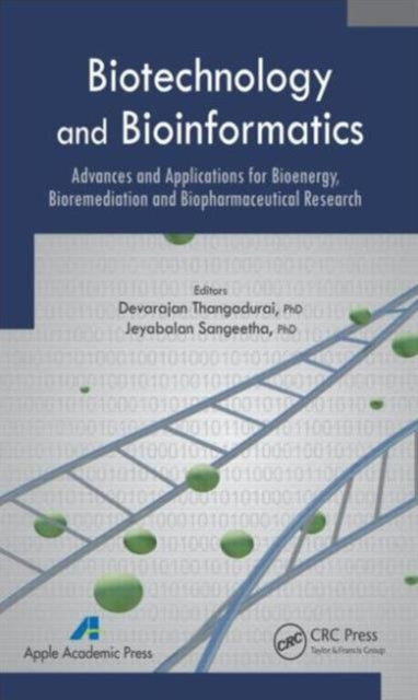 Book cover of: Biotechnology and Bioinformatics. By: D. Thangadurai