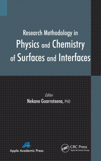Book cover of: Research Methodology in Physics and Chemistry of Surfaces and Interfaces. By: Nekane Guarrotxena