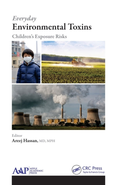 Book cover of: Everyday Environmental Toxins. By: Areej Hassan