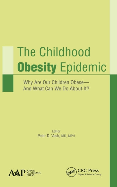 Book cover of: Childhood Obesity Epidemic. By: Peter Vash
