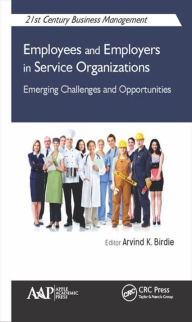 Book cover of: Employees and Employers in Service Organizations. By: Arvind K. Birdie