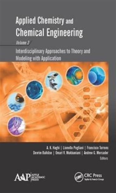 Book cover of: Applied Chemistry and Chemical Engineering, Volume 3. By: A. K. Haghi