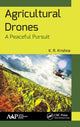 Book cover of: Agricultural Drones. By: K. R. Krishna