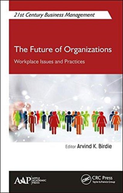 Book cover of: Future of Organizations. By: Arvind K. Birdie