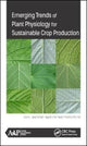 Book cover of: Emerging Trends of Plant Physiology for Sustainable Crop Production. By: Zafar Abbas