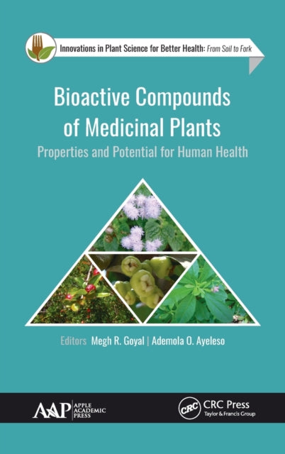 Book cover of: Bioactive Compounds of Medicinal Plants. By: Megh R. Goyal