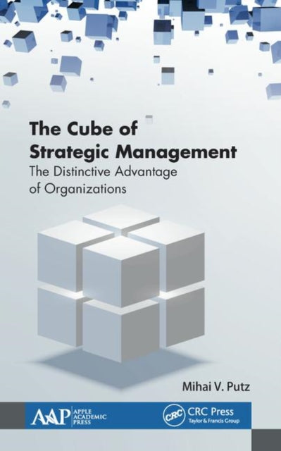 Book cover of: Cube of Strategic Management. By: Mihai V. Putz