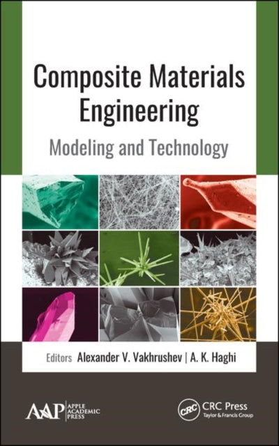Book cover of: Composite Materials Engineering. By: Alexander V. Vakhrushev