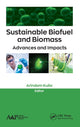 Book cover of: Sustainable Biofuel and Biomass. By: Arindam Kuila
