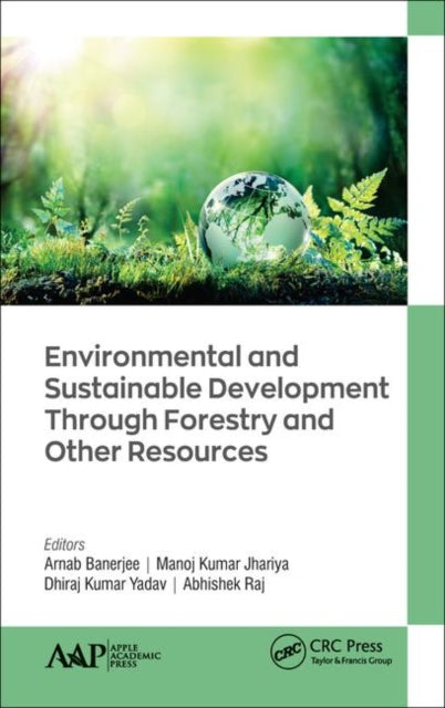 Book cover of: Environmental and Sustainable Development Through Forestry and Other Resources. By: Arnab Banerjee