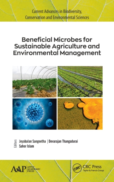 Book cover of: Beneficial Microbes for Sustainable Agriculture and Environmental Management. By: Jeyabalan Sangeetha