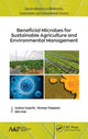 Book cover of: Beneficial Microbes for Sustainable Agriculture and Environmental Management. By: Jeyabalan Sangeetha
