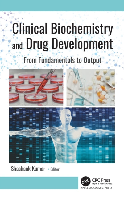 Book cover of: Clinical Biochemistry and Drug Development. By: Shashank Kumar