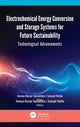 Book cover of: Electrochemical Energy Conversion and Storage Systems for Future Sustainability. By: Aneeya Kumar Samantara