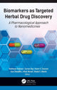 Book cover of: Biomarkers as Targeted Herbal Drug Discovery. By: Mahfoozur Rahman