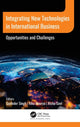 Book cover of: Integrating New Technologies in International Business. By: Gurinder Singh