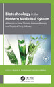 Book cover of: Biotechnology in the Modern Medicinal System. By: Rajesh Kumar Kesharwani