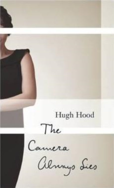 Book cover of: Camera Always Lies. By: Hugh Hood
