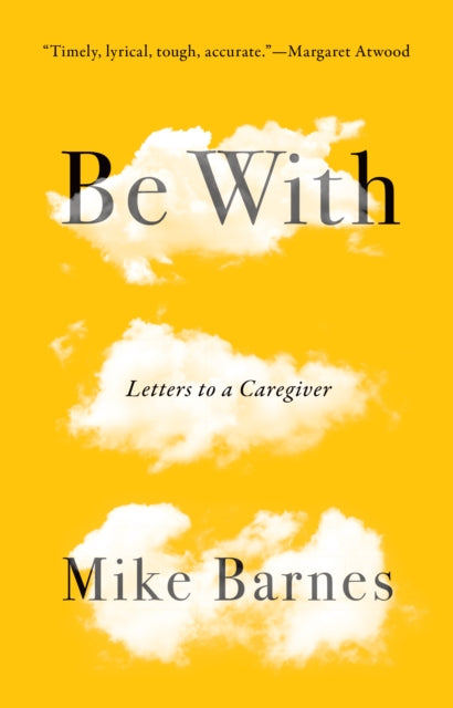 Book cover of: Be With. By: Mike Barnes