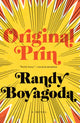 Book cover of: Original Prin. By: Randy Boyagoda