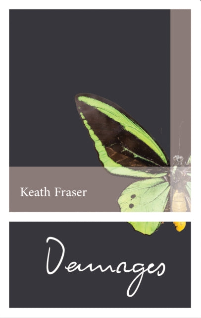 Book cover of: Damages. By: Keath Fraser