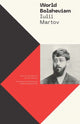 Book cover of: World Bolshevism. By: Iulii Martov