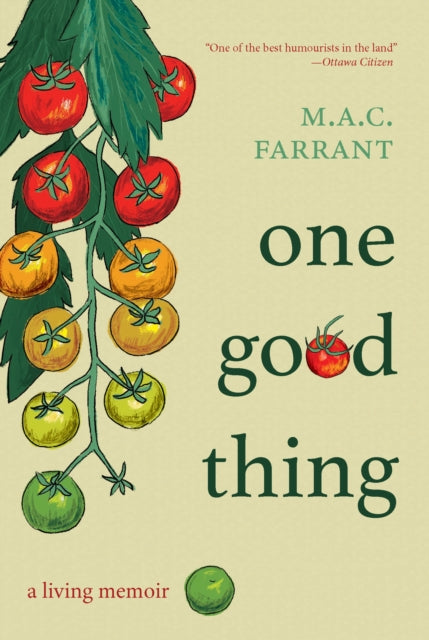 Book cover of: One Good Thing. By: M. A. C. Farrant