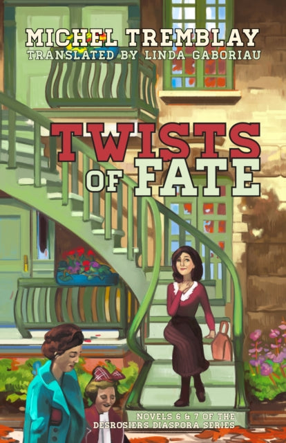 Book cover of: Twists of Fate. By: Michel Tremblay