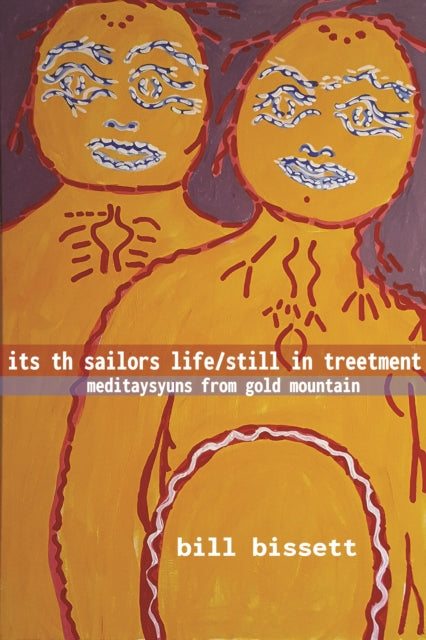 Book cover of: its th sailors life / still in treetment. By: bill bissett