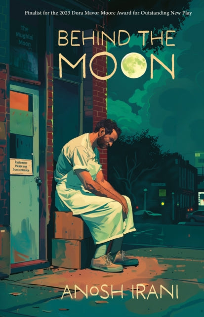 Book cover of: Behind the Moon. By: Anosh Irani