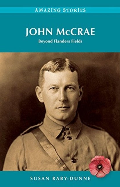 Book cover of: John McCrae. By: Susan Raby-Dunne