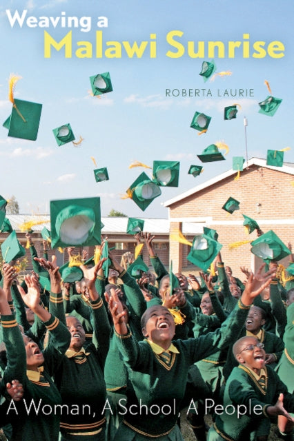 Book cover of: Weaving a Malawi Sunrise. By: Roberta Laurie