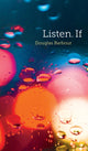 Book cover of: Listen. If. By: Douglas Barbour