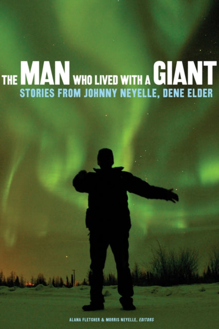 Book cover of: Man Who Lived with a Giant. By: Alana Fletcher