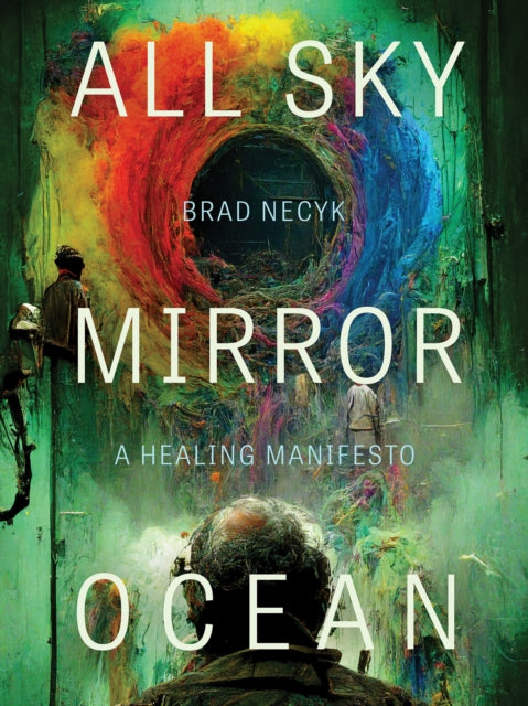 Book cover of: All Sky, Mirror Ocean. By: Brad Necyk